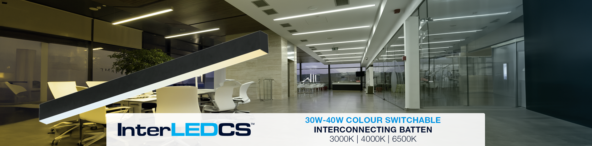 Show products in category InterLED Now Offering Colour Switchable Technology