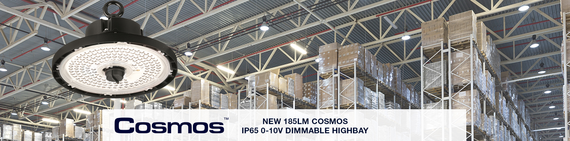 Show products in category AURORA LIGHTING UNVEILS THE COSMOS HIGHBAY FIXTURE - A BREAKTHROUGH IN EFFICIENCY AND VERSATILITY